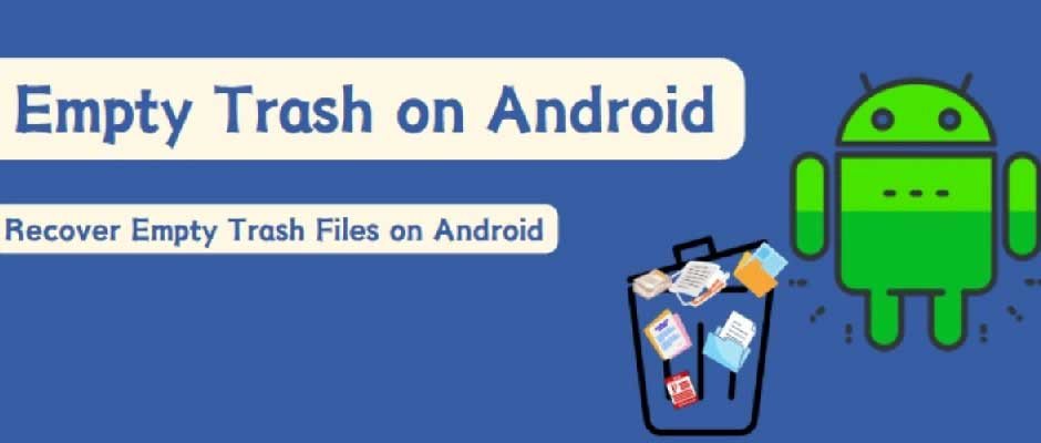 How to Recover Data from Android Empty Recently Deleted Folder